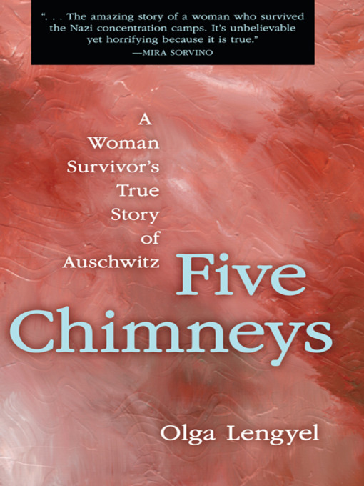 Title details for Five Chimneys by Olga Lengyel - Available